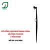 CÂY CẮM 47CM REN TRONG 17MM GÀI ỐNG PE 10MM