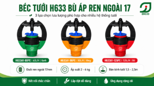 Béc H633 bù áp: Giải pháp tưới phun mưa đồng đều cho cây trồng